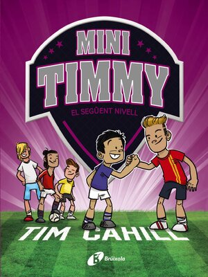 cover image of Mini Timmy, 9. El següent nivell